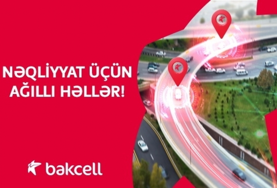 ®  Bakcell offers smart solutions for vehicles