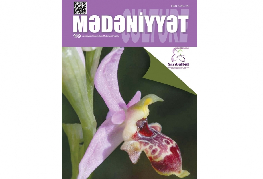 “Mədəniyyət/Culture” jurnalının xüsusi buraxılışında oxuyacaqsınız...
