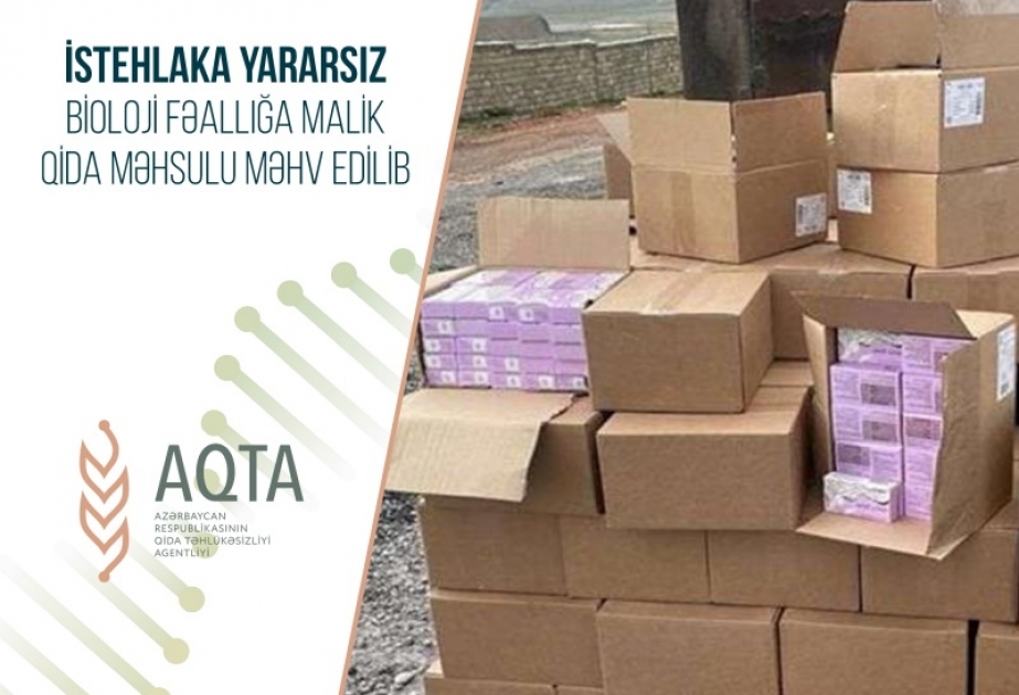 İstehlaka yararsız bioloji fəallığa malik qida məhsulu məhv edilib