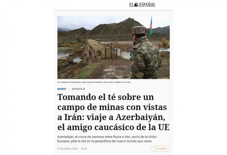 İspaniya nəşri: Avropanın Qafqazdakı dostu Azərbaycana səyahət...
