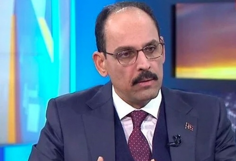 İbrahim Kalın: İranın ermənipərəst mövqeyi Azərbaycan kimi, bizi də təəssüfləndirir