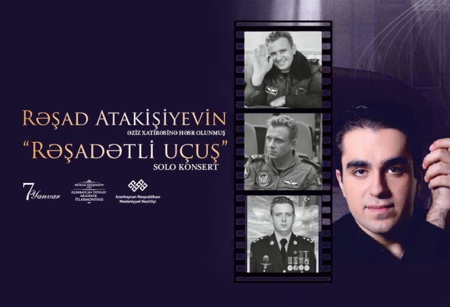 “Rəşadətli uçuş” adlı solo konsert Rəşad Atakişiyevin xatirəsinə həsr ediləcək