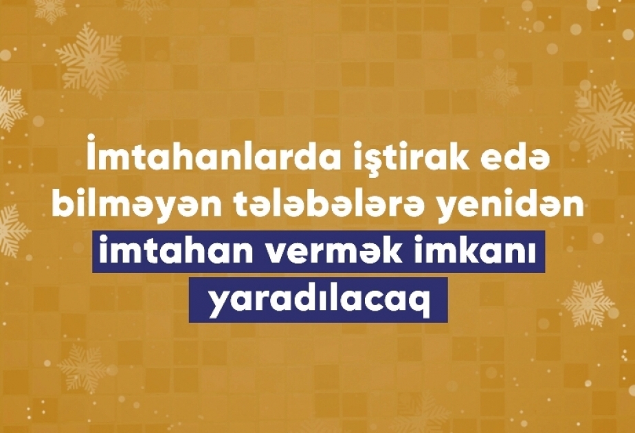 Pedaqoji Universitetdə tələbələrə yenidən imtahan vermək imkanı yaradılacaq