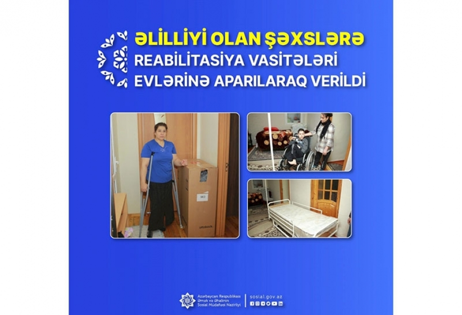 Əlilliyi olan şəxslərə evlərində reabilitasiya vasitələri verilib
