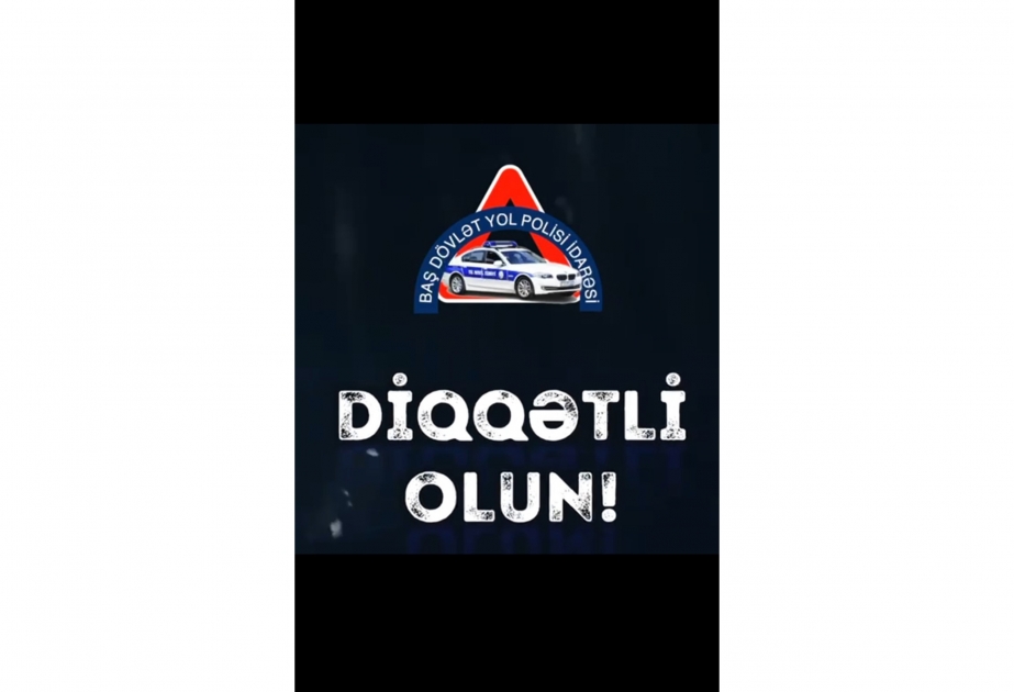DYP: Sürücülər zərurət olmadığı təqdirdə, şəxsi avtomobillərindən istifadə etməsinlər