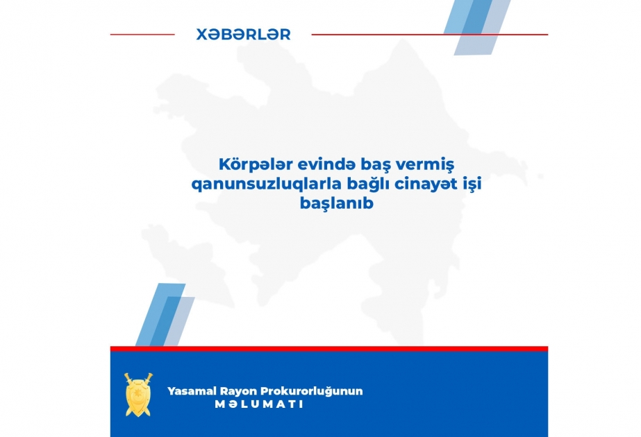 Körpələr evində baş vermiş qanunsuzluqlarla bağlı cinayət işi başlanıb