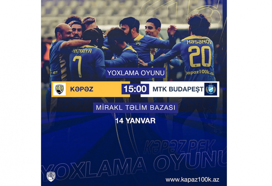 “Kəpəz” klubu Macarıstanın “MTK Budapeşt” komandasına qarşı