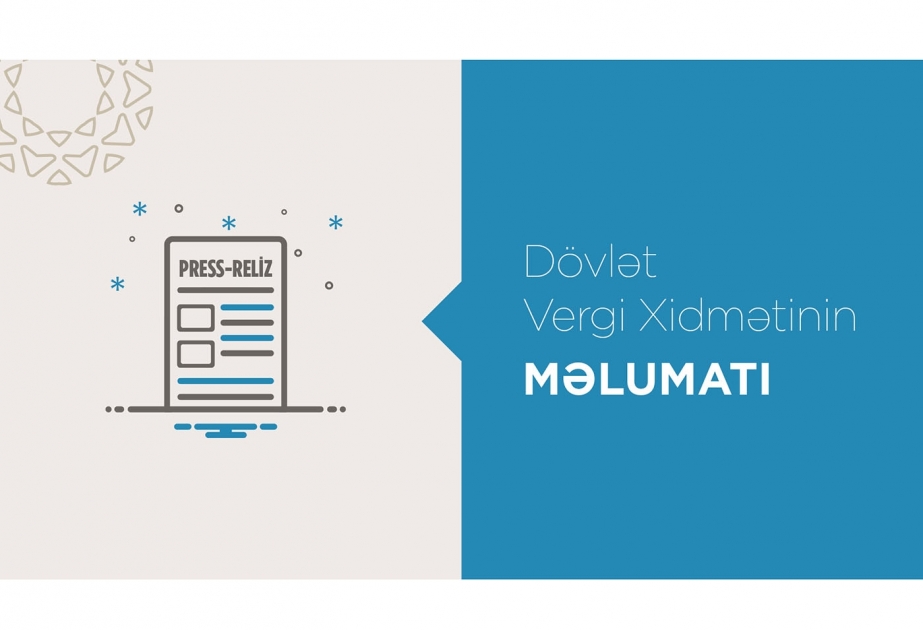 Dövlət Vergi Xidməti: ƏDV-nin ödənilməsi vaxtı bir gün uzadılıb
