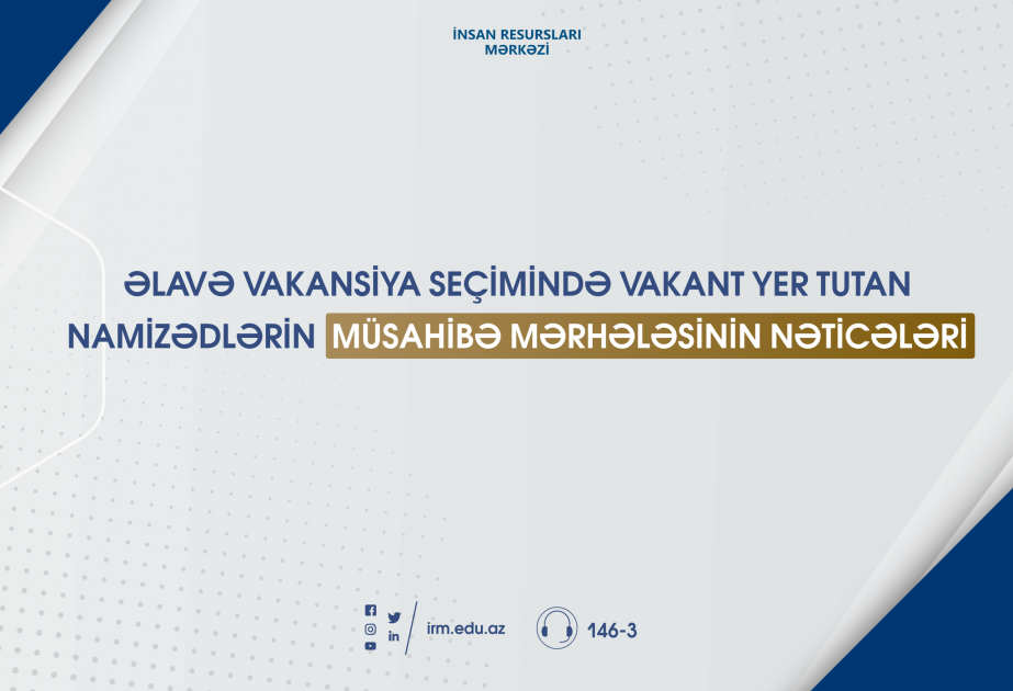 Əlavə vakansiya seçimində uğur qazanan müəllimlərin müsahibə nəticələri açıqlanıb