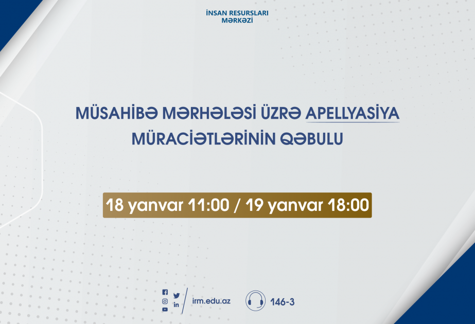 Müsahibə mərhələsi üzrə apellyasiya müraciətlərinin qəbuluna başlanılıb
