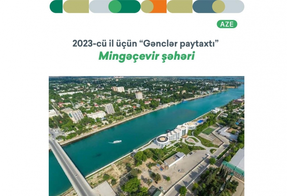 Mingəçevir 2023, Lənkəran isə 2024-cü il üçün Gənclər paytaxtı seçilib
