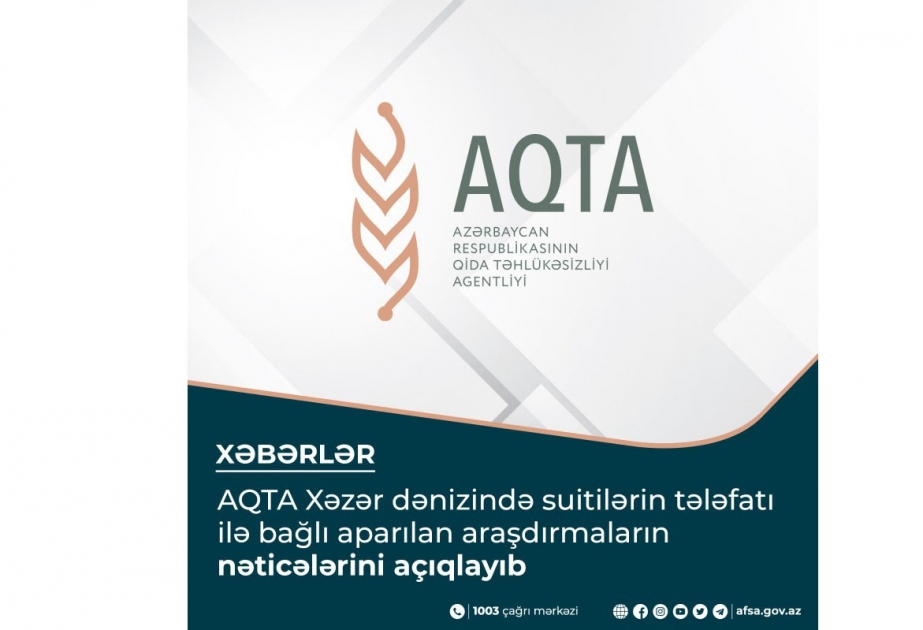 AQTA Xəzər dənizində suitilərin tələfatı ilə bağlı aparılan araşdırmaların nəticələrini açıqlayıb