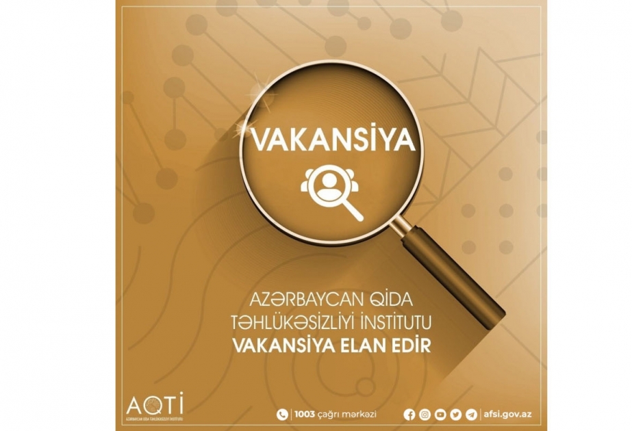 AQTİ Naxçıvanda fəaliyyət göstərəcək laboratoriya üçün vakant vəzifələr üzrə müsabiqə elan edir