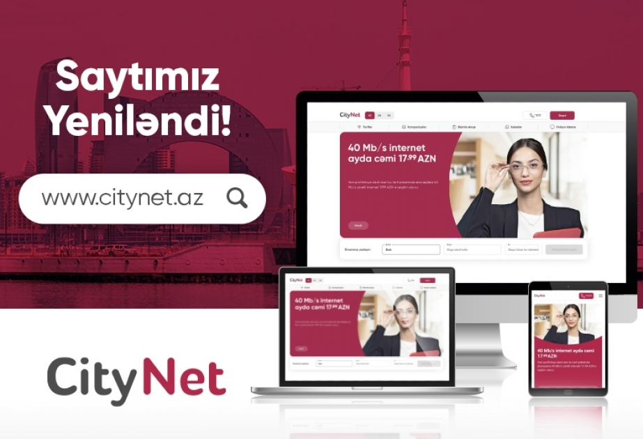®  “CityNet” yeni internet saytını istifadəyə verib