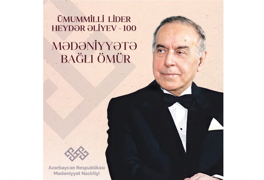 Azerbaijan’s Culture Ministry launches “Life connected with culture” project as part of Year of Heydar Aliyev