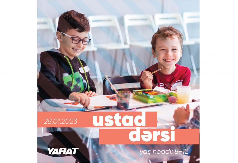 Uşaqlar üçün ustad dərsi - “Səmadan baxış”
