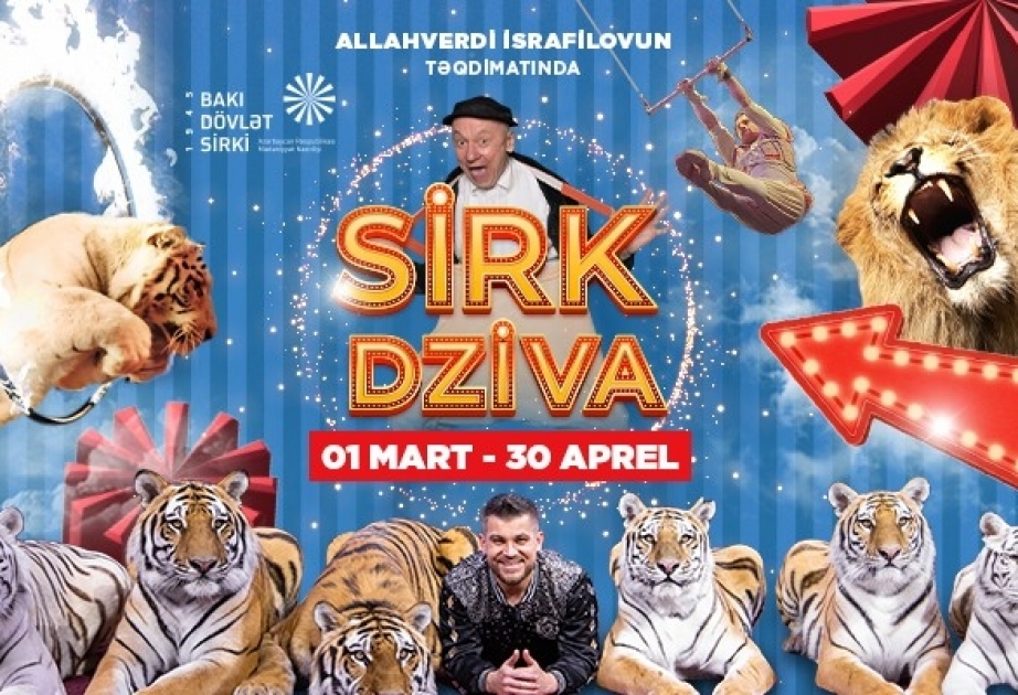 Məşhur beynəlxalq sirk proqramı “DZİVA” Bakıda