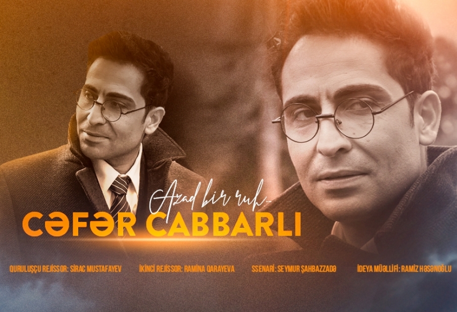 “Cəfər Cabbarlı: azad bir ruh” adlı film çəkilib