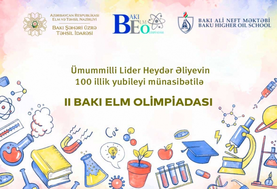 Şagirdlər arasında II Bakı Elm Olimpiadası keçiriləcək