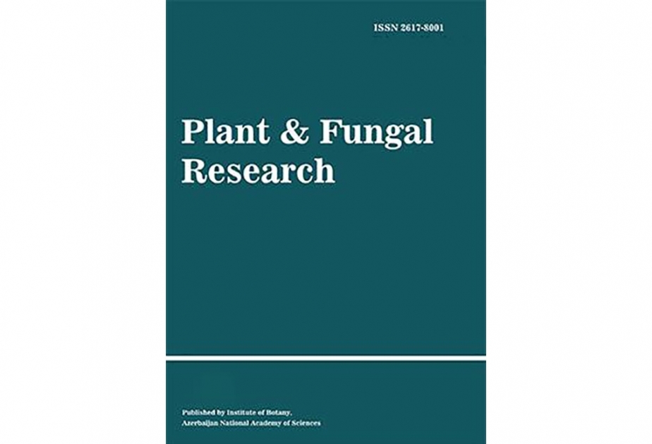 “Plant & Fungal Research” jurnalının növbəti nömrəsi çapdan çıxıb