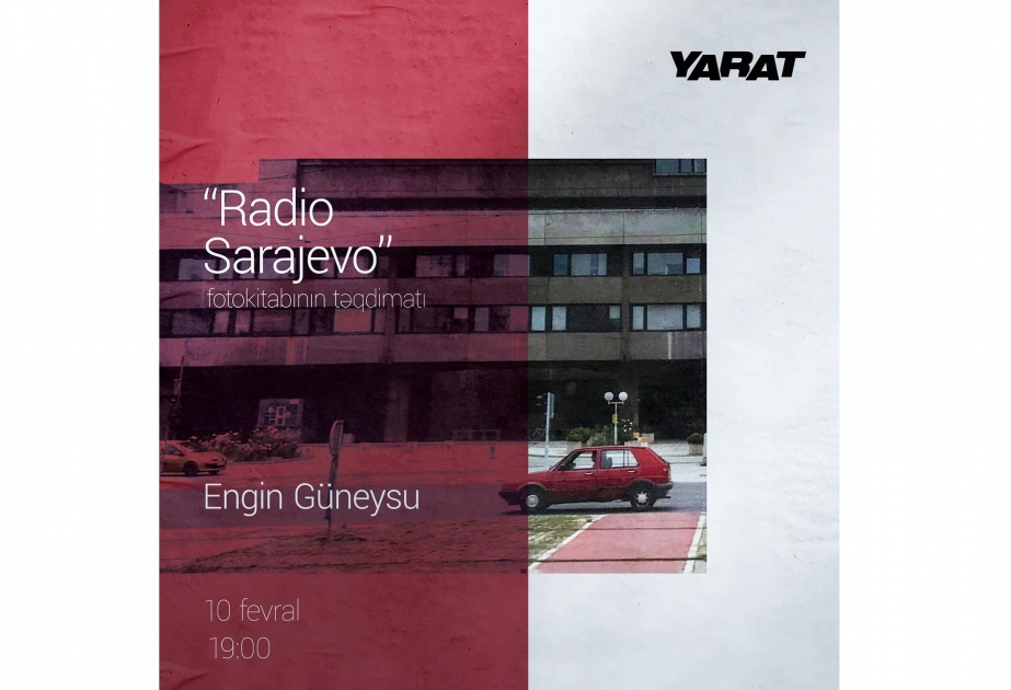 В YARAT состоится презентация фотокниги «Radio Sarajevo»
