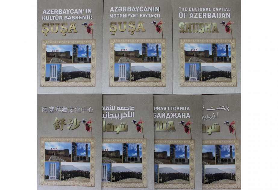 “The Cultural Capital of Azerbaijan: Shusha” booklet published in 7 languages