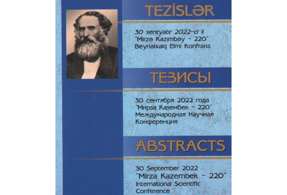 “Mirzə Kazımbəy-220” beynəlxalq elmi konfransının tezisləri çapdan çıxıb