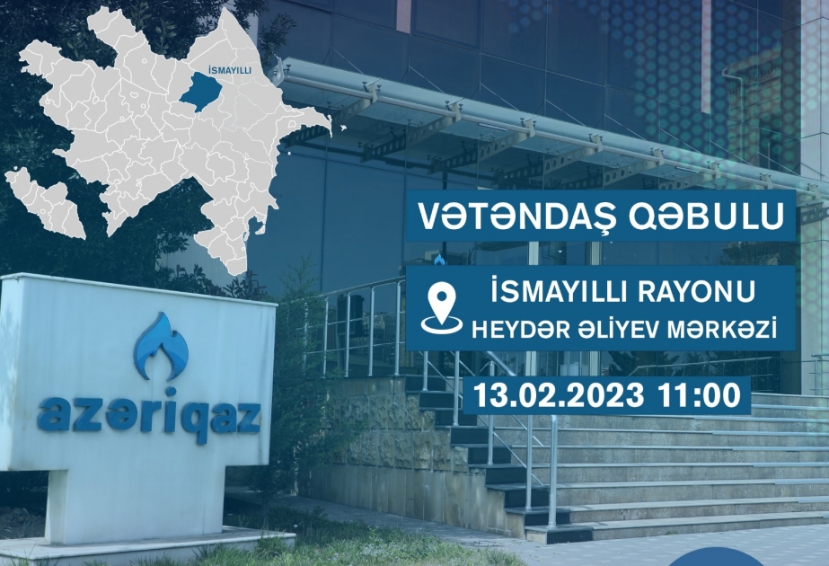 “Azəriqaz”ın rəhbərliyi İsmayıllı və Ağsu sakinləri ilə görüşəcək