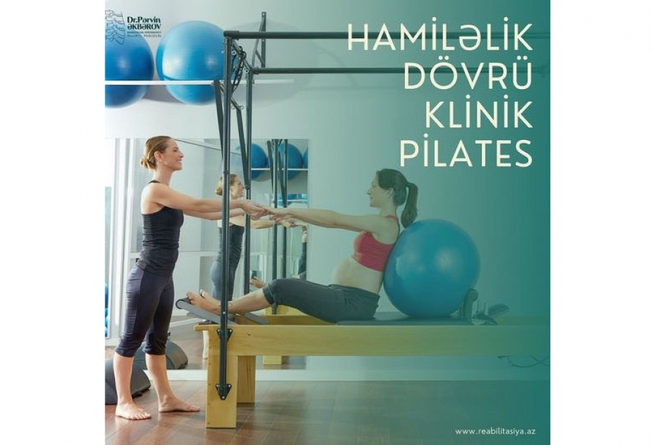 Fizioterapevt: Hamiləlik dövründə pilatesin faydaları əvəzolunmazdır