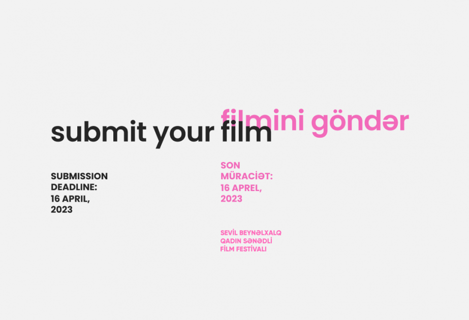 Sevil Beynəlxalq Qadın Sənədli Film Festivalı üçün sənədli film qəbulu elan olunub