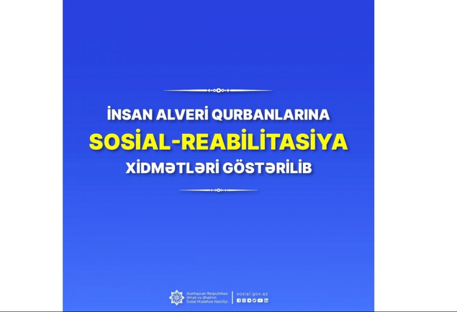 İnsan alveri qurbanlarına sosial-reabilitasiya xidmətləri göstərilib