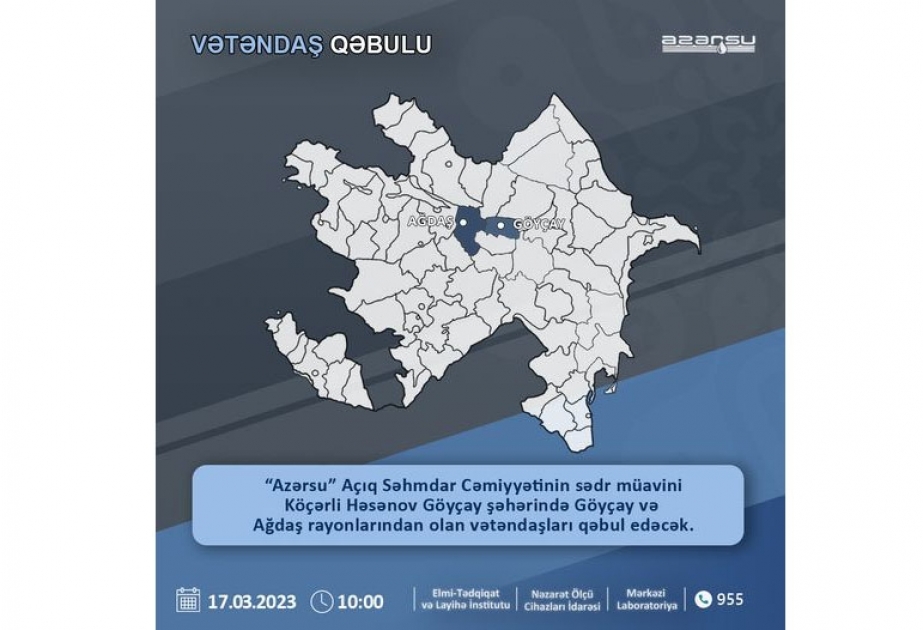 “Azərsu” ASC-nin sədr müavini Göyçayda sakinləri qəbul edəcək