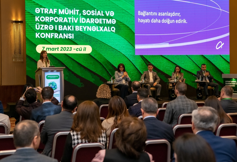 ®  “Azercell”in sponsorluğu ilə “I Bakı Korporativ Sosial Məsuliyyət və Dayanıqlı İnkişaf Konfransı” təşkil edilib
