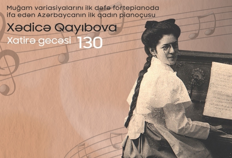 В Центре мугама почтут память первой азербайджанской пианистки Хадиджи Гаибовой