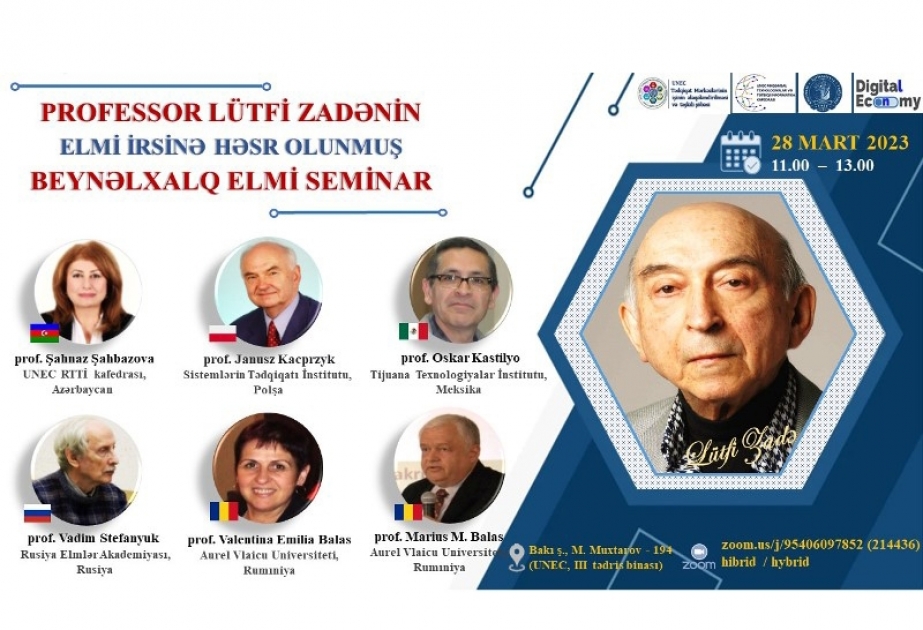 UNEC-də professor Lütfi Zadənin elmi irsinə həsr olunan beynəlxalq seminar keçiriləcək