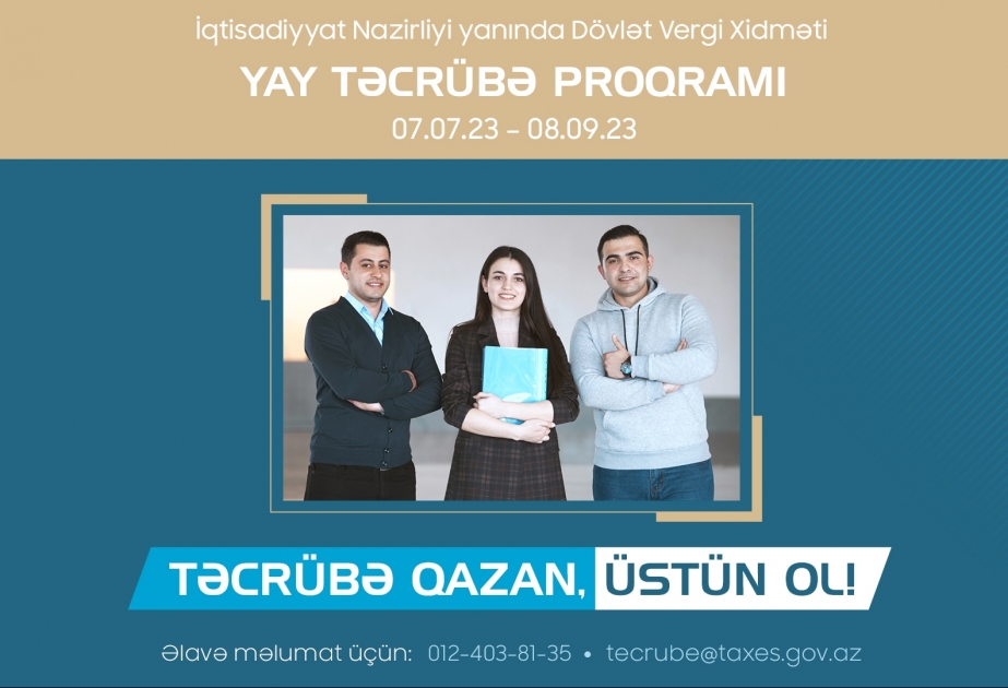 Dövlət Vergi Xidməti sayca ikinci “Yay Təcrübə Proqramı”na qəbul elan edib