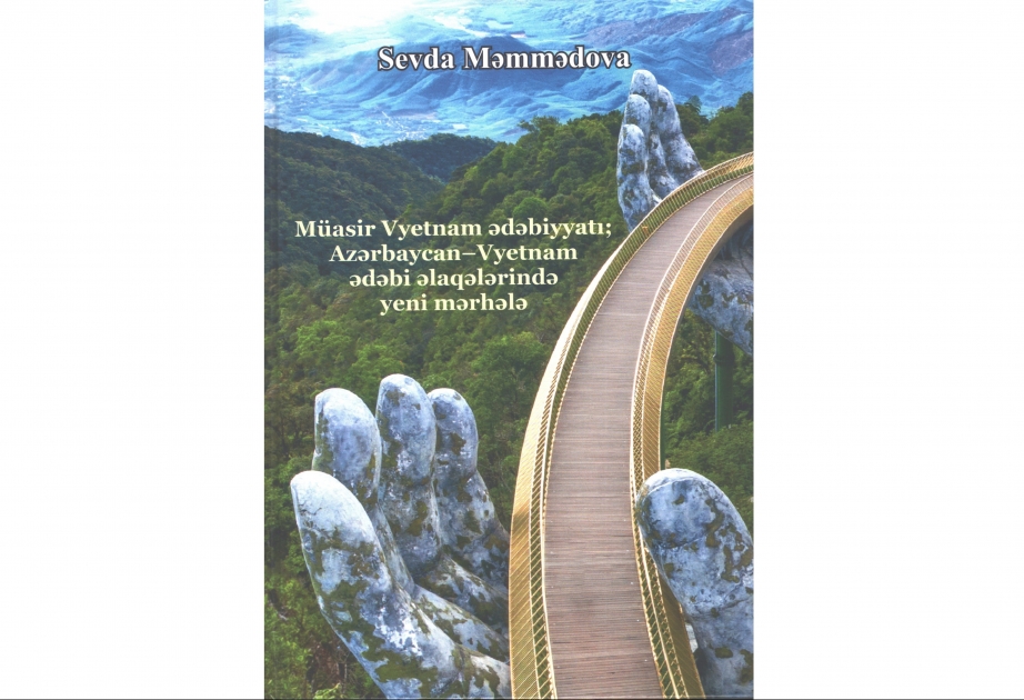 Müasir Vyetnam ədəbiyyatı haqqında ilk monoqrafıya nəşr olunub