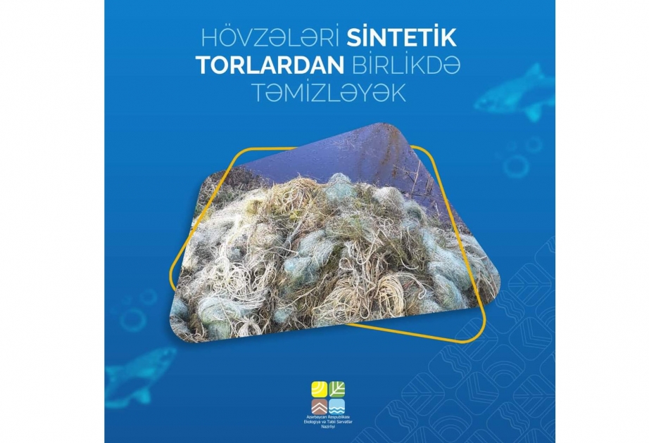 Hövzələri sintetik torlardan birlikdə təmizləyək