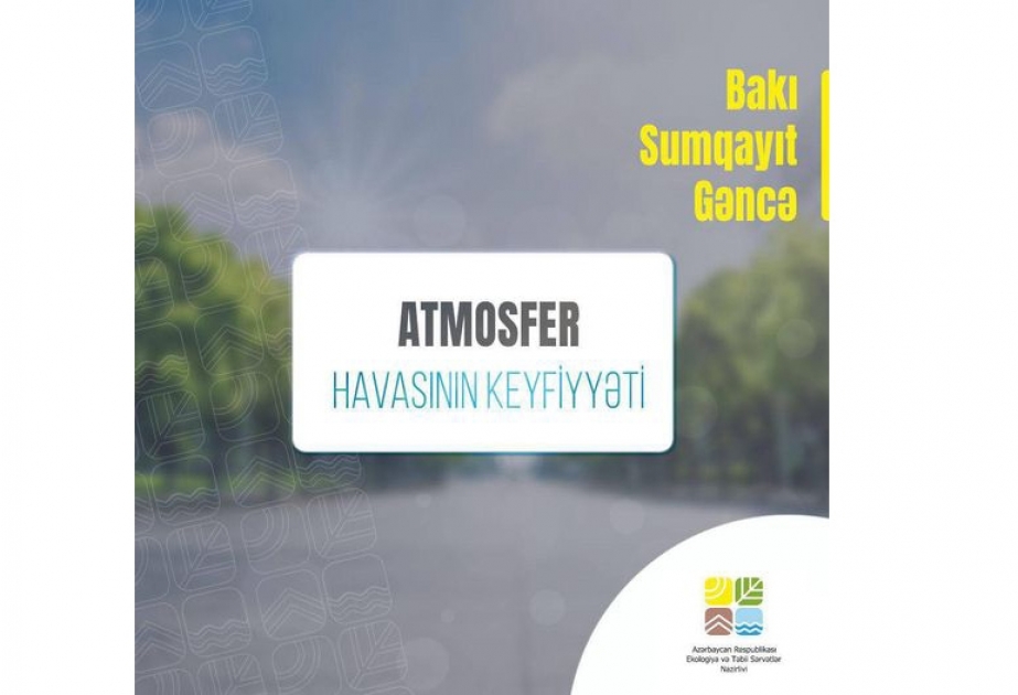 Sumqayıt və Gəncədə havada azot-4 oksidin miqdarı normadan çox olub