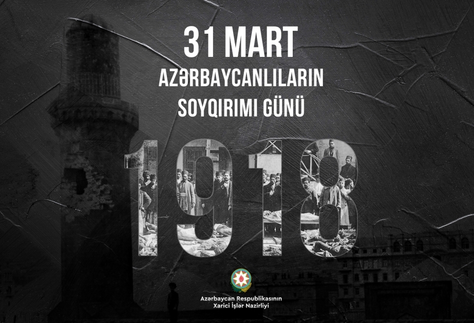 Azerbaijan’s Foreign Ministry issues statement on March 31 - Day of Genocide of Azerbaijanis