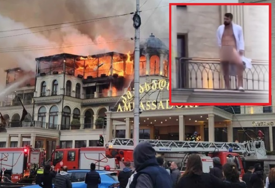 Tbilisidə məşhur “Ambassador” otelini yandıran şəxs saxlanılıb

