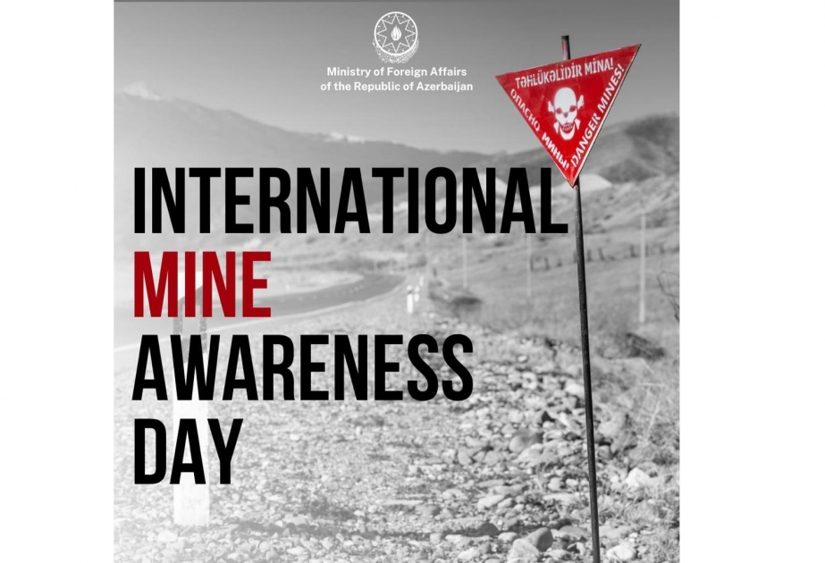 Azerbaijan’s Foreign Ministry: International Day for Mine Awareness entails holding those, including Armenia, who plant mines indiscriminately accountable