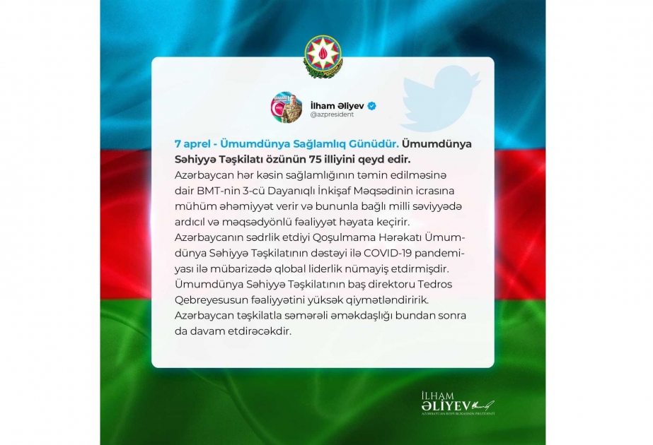 Prezident: Azərbaycan ÜST-lə səmərəli əməkdaşlığı bundan sonra da davam etdirəcək