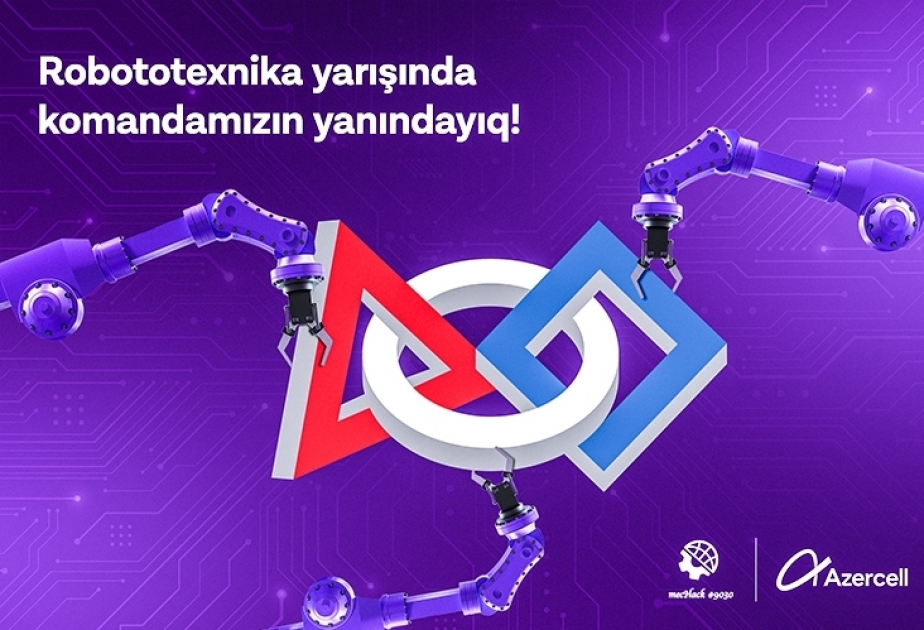 ®  Azerbaijani team is participating in robotics competitions in US with support of Azercell

