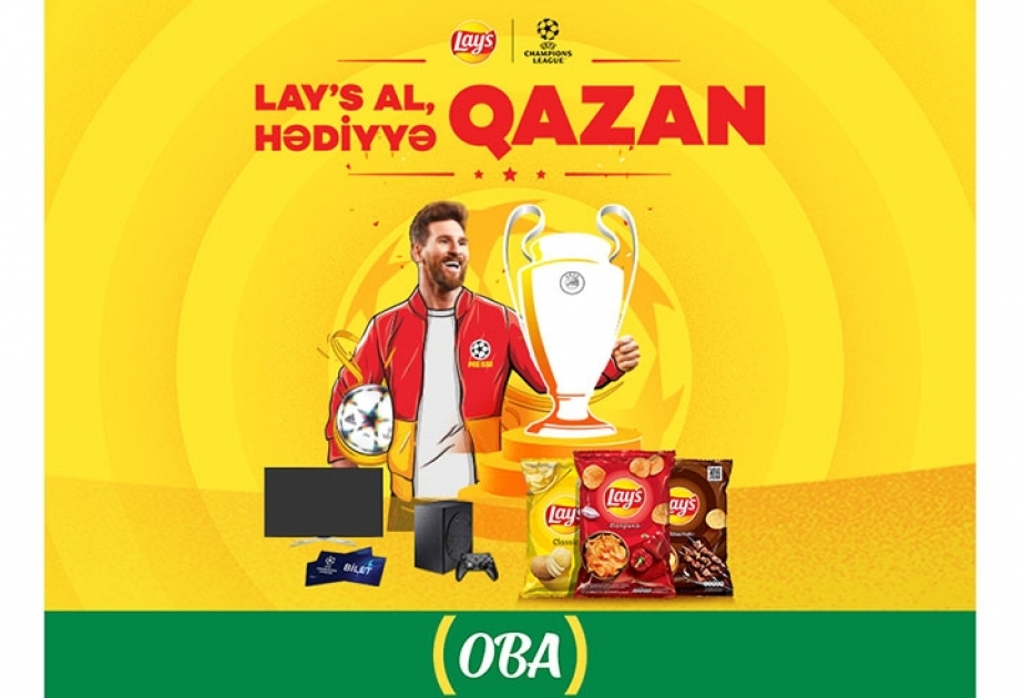 ®  “OBA”DAN "LAY'S AL, HƏDİYYƏ QAZAN!" – MÜSABİQƏ