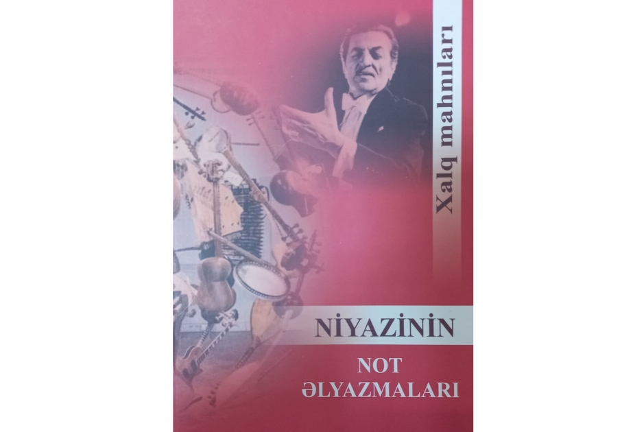 “Niyazinin not əlyazmaları” kitabı nəşr edilib