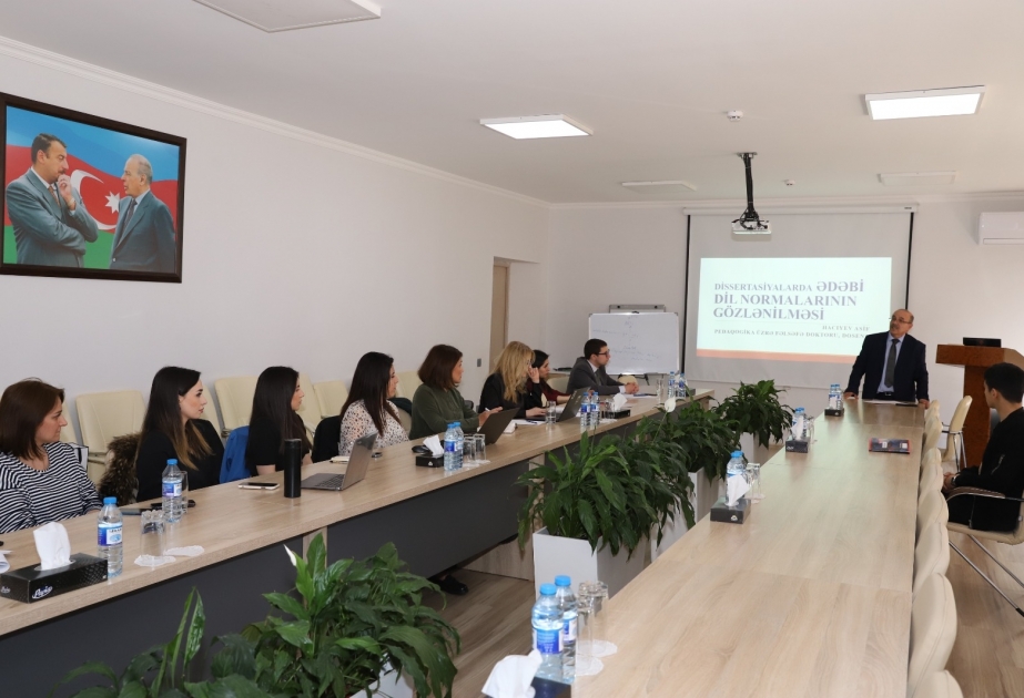 “Dissertasiyalarda ədəbi dil normalarının gözlənilməsi” -  seminar