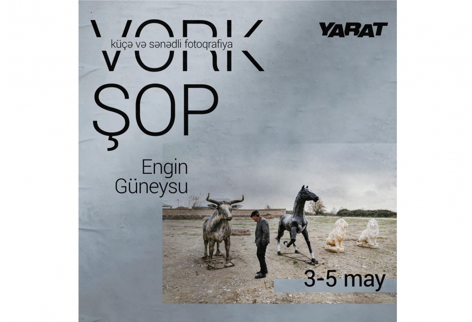 Məşhur türk fotoqraf YARAT-da ustad dərsi keçəcək
