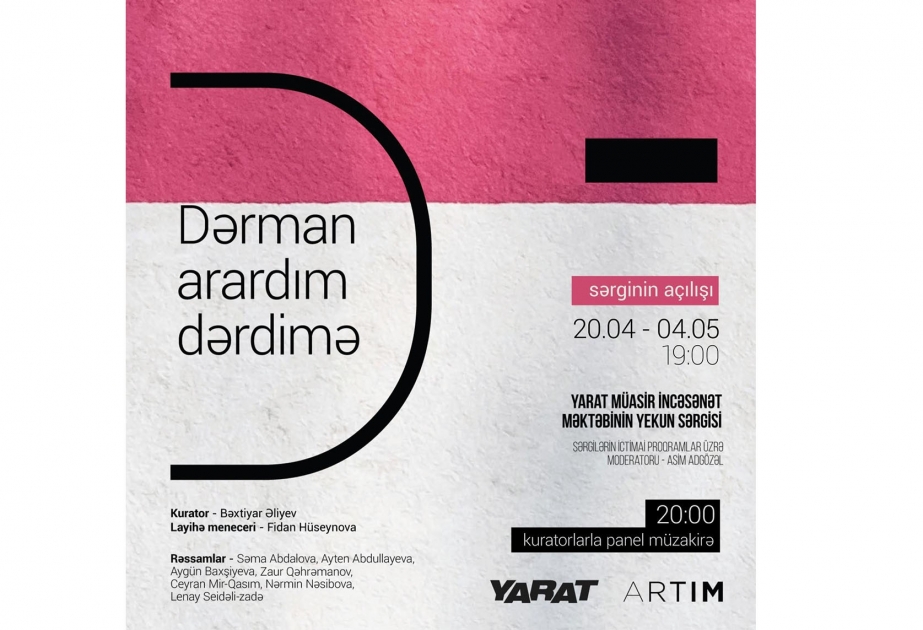 “Artım”da növbəti sərgi – “Dərman arardım dərdimə”
