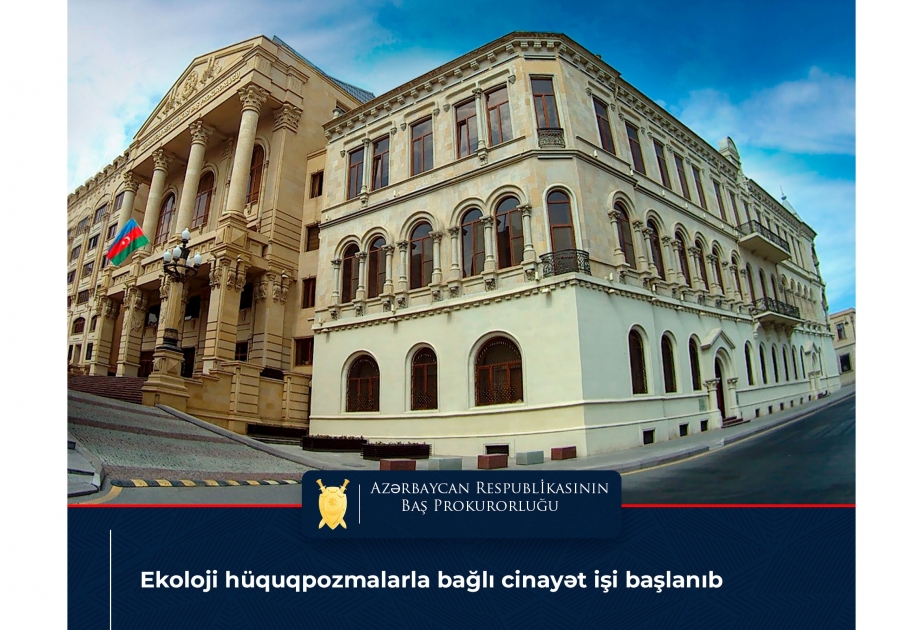 Ekoloji hüquqpozmalarla bağlı cinayət işi başlanıb